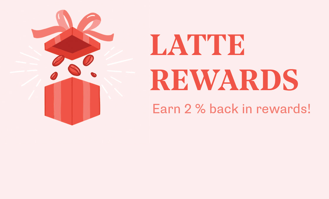 Latte Rewards. Earn points on purchases.