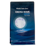 Whole Latte Love Crema Wave Decaf